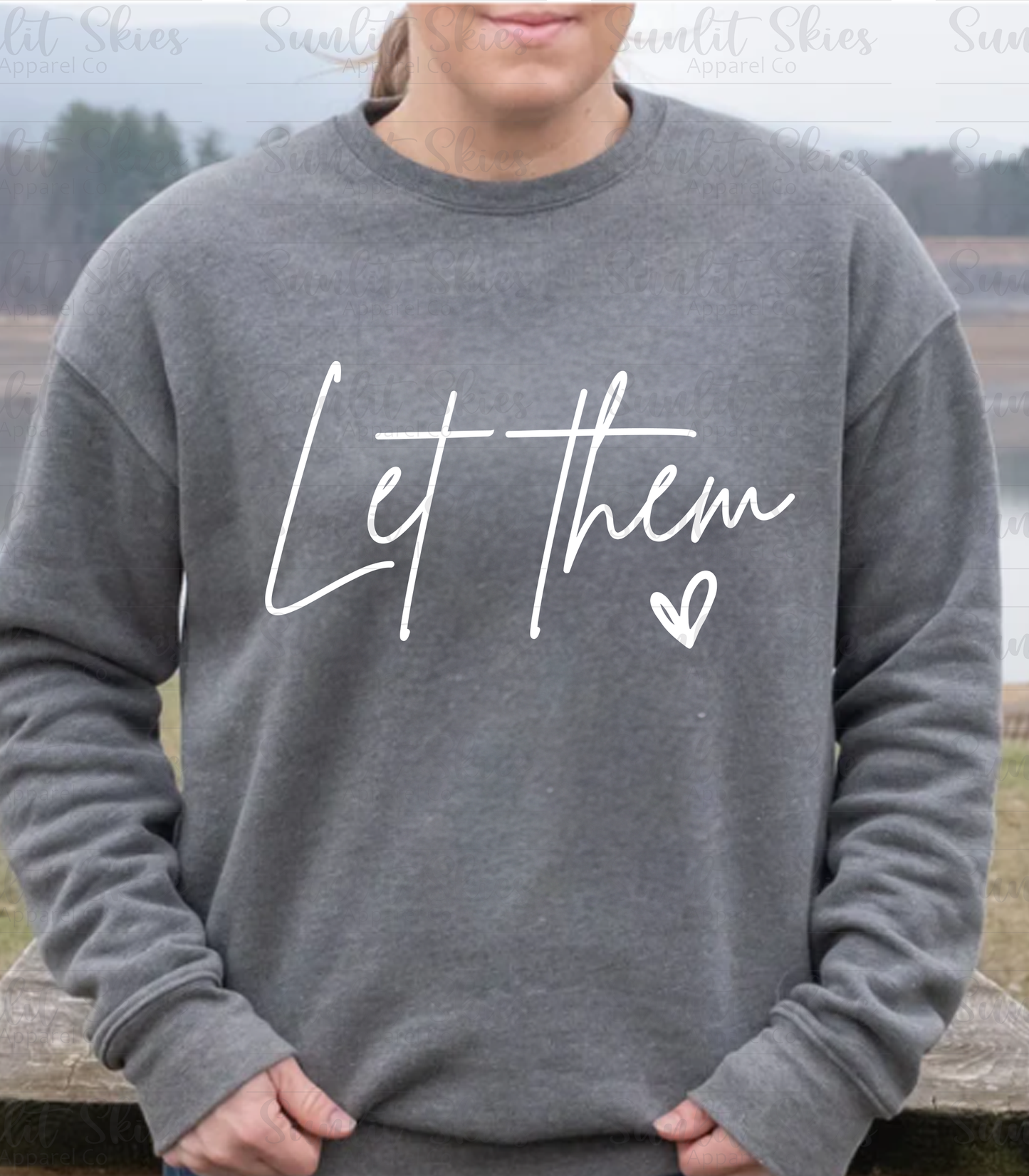 Let Them Crewneck Sweatshirt
