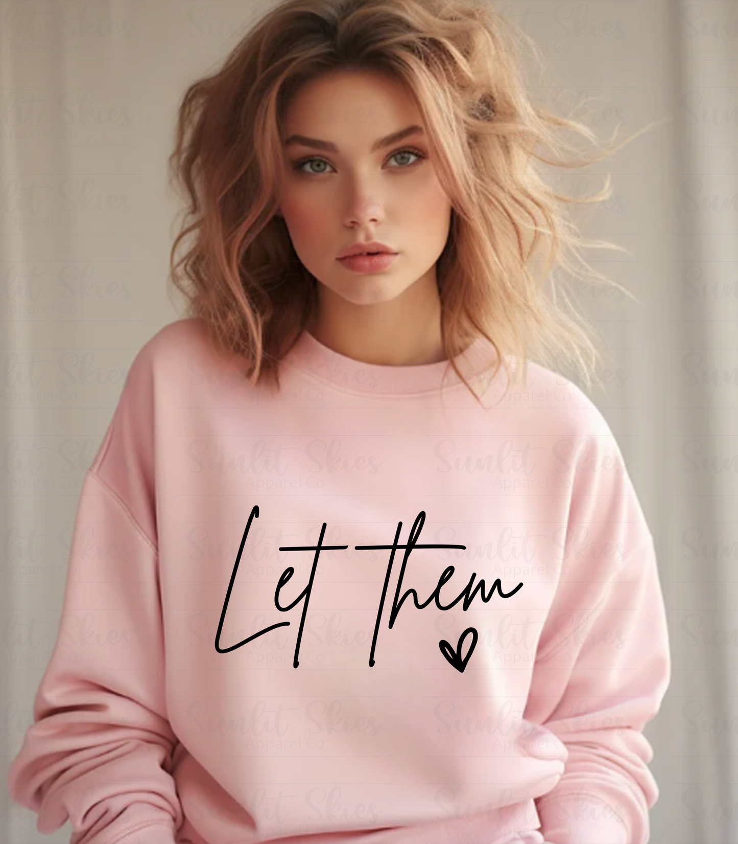 Let Them Crewneck Sweatshirt