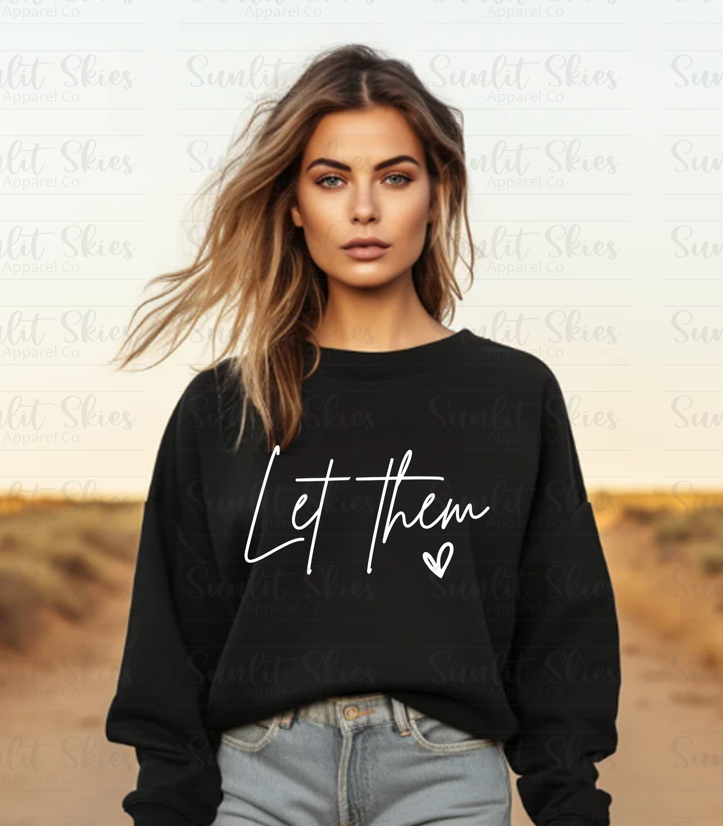 Let Them Crewneck Sweatshirt