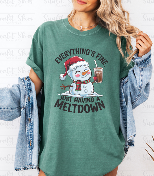 Everything's Fine, Just Having A Meltdown Snowman Tee